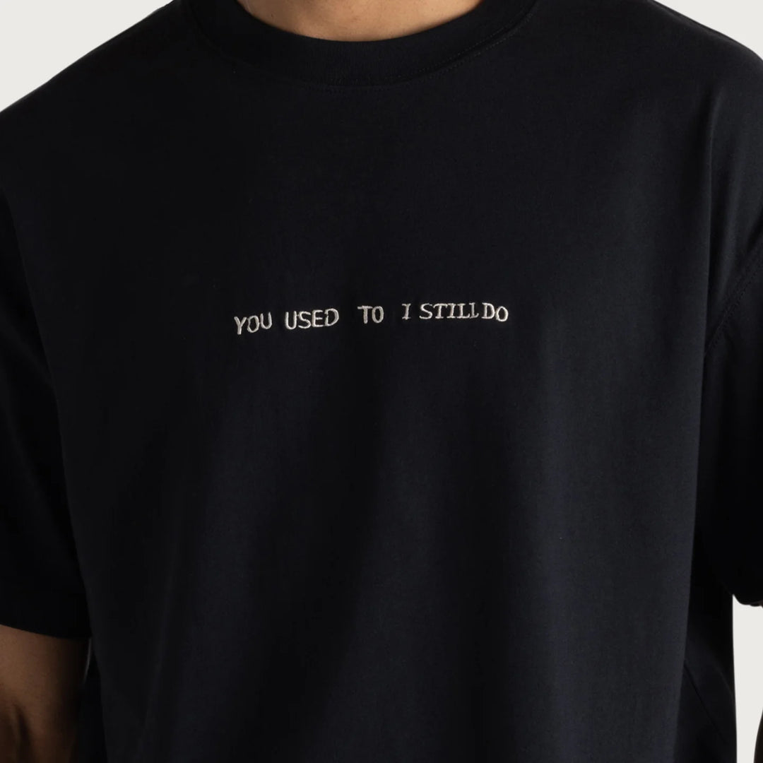 Honor The Gift - YOU USED TO I STILL DO TEE  (Black)